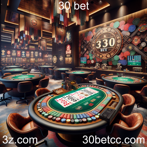 Descubra o Fascinante Mundo do Poker no 30 Bet